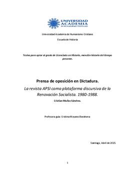 Prensa de oposición en Dictadura:  La revista APSI como plataforma discursiva de la  Renovación Socialista. 1980-1988. Tesina