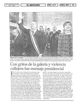 Con gritos de la galería y violencia callejera fue mensaje presidencial. Opinión